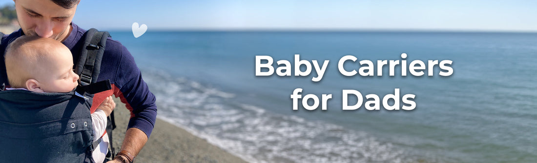 Baby Carriers for Dads
