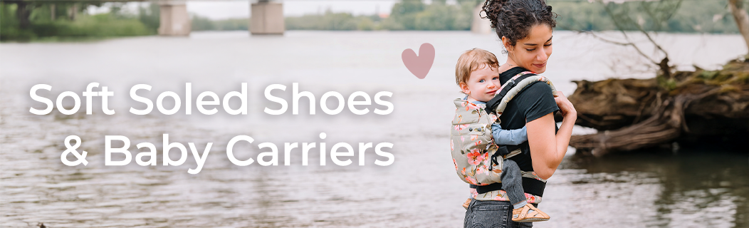 Soft shoes & Baby Carriers