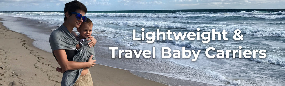 Lightweight & Travel Baby Carriers